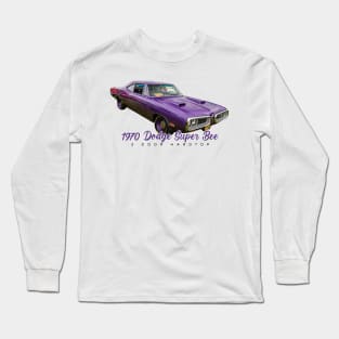 1970 Dodge Super Bee 2 Door Hardtop Long Sleeve T-Shirt